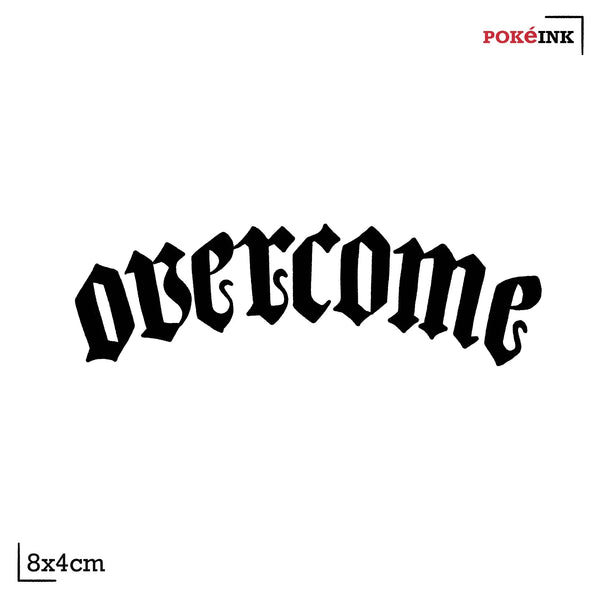 Gothic Fonts  “Overcome” Tattoo